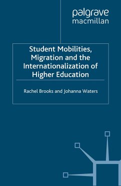 Student Mobilities, Migration and the Internationalization of Higher Education (eBook, PDF) - Brooks, R.; Waters, J.