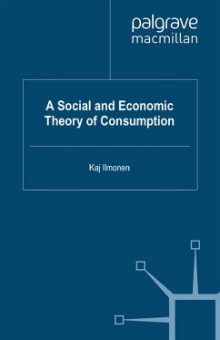 A Social and Economic Theory of Consumption (eBook, PDF)