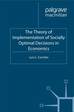 The Theory of Implementation of Socially Optimal Decisions in Economics (eBook, PDF) - Corchon, L.
