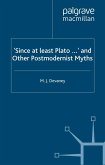 'Since at least Plato ...' and Other Postmodernist Myths (eBook, PDF)