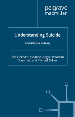 Understanding Suicide (eBook, PDF) - Fincham, B.; Langer, S.; Scourfield, J.; Shiner, M.
