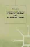 Romantic Writing and Pedestrian Travel (eBook, PDF)