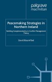 Peacemaking Strategies in Northern Ireland (eBook, PDF)