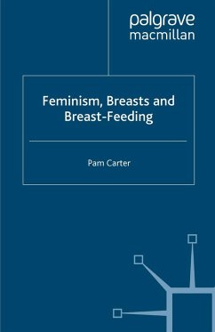 Feminism, Breasts and Breast-Feeding (eBook, PDF)