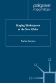 Staging Shakespeare at the New Globe (eBook, PDF)