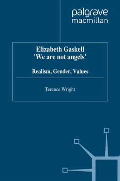 Elizabeth Gaskell: 'We Are Not Angels' (eBook, PDF) - Wright, T.