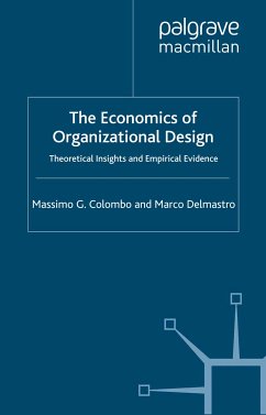 The Economics of Organizational Design (eBook, PDF) - Colombo, M.; Delmastro, M.