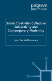 Social Creativity, Collective Subjectivity and Contemporary Modernity (eBook, PDF)