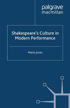 Shakespeare's Culture in Modern Performance (eBook, PDF) - Jones, M.