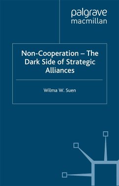 Non-Cooperation — The Dark Side of Strategic Alliances (eBook, PDF)