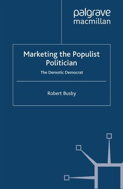 Marketing the Populist Politician (eBook, PDF) - Busby, R.