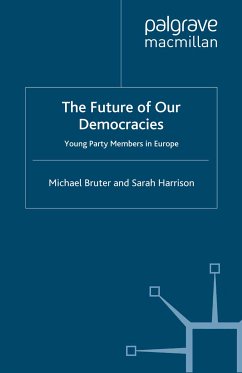 The Future of our Democracies (eBook, PDF) - Bruter, M.; Harrison, S.