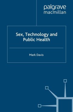 Sex, Technology and Public Health (eBook, PDF) - Davis, M.