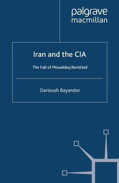 Iran and the CIA (eBook, PDF) - Bayandor, D.