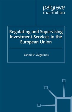 Regulating and Supervising Investment Services in the European Union (eBook, PDF) - Avgerinos, Y.