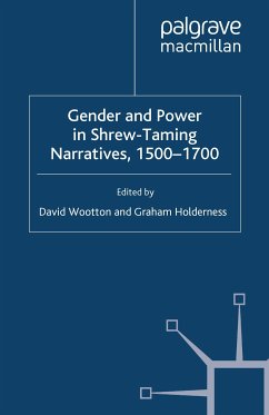 Gender and Power in Shrew-Taming Narratives, 1500-1700 (eBook, PDF)
