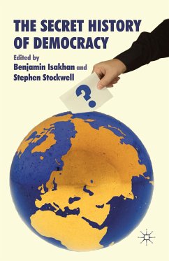 The Secret History of Democracy (eBook, PDF) - Isakhan, Benjamin; Stockwell, Stephen