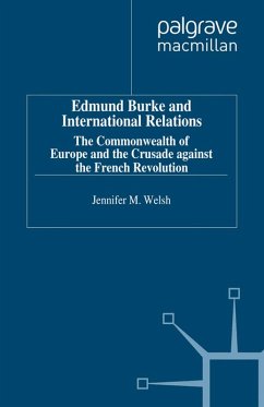 Edmund Burke and International Relations (eBook, PDF) Edmund Burke and International Relations (eBook, PDF)