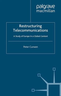 Restructuring Telecommunications (eBook, PDF) - Curwen, P.