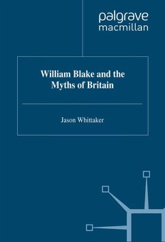 William Blake and the Myths of Britain (eBook, PDF) - Whittaker, J.
