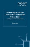 Mozambique and the Construction of the New African State (eBook, PDF)