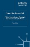China's Rise, Russia's Fall (eBook, PDF)