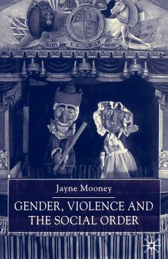 Gender, Violence and the Social Order (eBook, PDF) - Mooney, J.