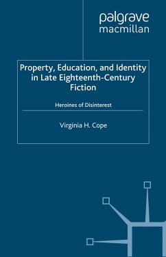 Property, Education and Identity in Late Eighteenth-Century Fiction (eBook, PDF)