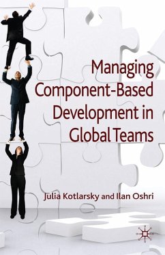 Managing Component-Based Development in Global Teams (eBook, PDF) - Kotlarsky, J.; Oshri, I.