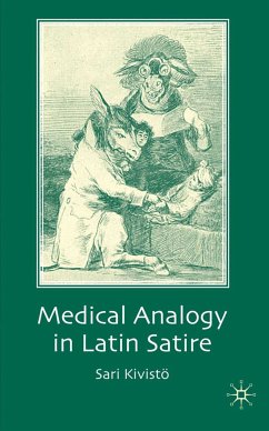 Medical Analogy in Latin Satire (eBook, PDF) - Kivistö, S.