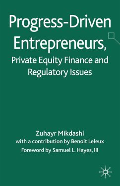 Progress-Driven Entrepreneurs, Private Equity Finance and Regulatory Issues (eBook, PDF)