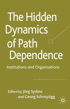 The Hidden Dynamics of Path Dependence (eBook, PDF)