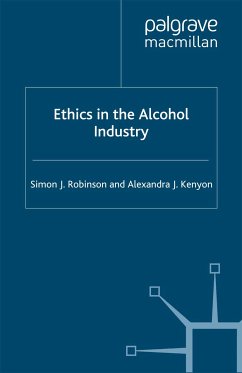 Ethics in the Alcohol Industry (eBook, PDF) - Robinson, S.; Kenyon, A.