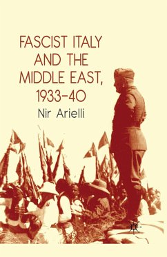 Fascist Italy and the Middle East, 1933–40 (eBook, PDF)