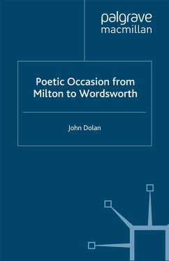 Poetic Occasion from Milton to Wordsworth (eBook, PDF)