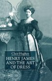 Henry James and the Art of Dress (eBook, PDF)