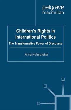 Children's Rights in International Politics (eBook, PDF) - Holzscheiter, A.