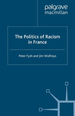The Politics of Racism in France (eBook, PDF) - Fysh, P.; Wolfreys, J.