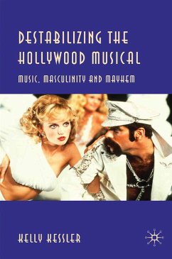 Destabilizing the Hollywood Musical (eBook, PDF) - Kessler, K.