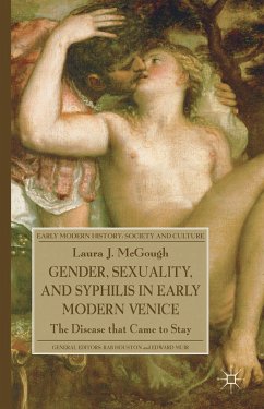 Gender, Sexuality, and Syphilis in Early Modern Venice (eBook, PDF) - McGough, L.