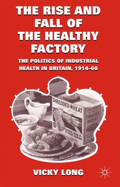 The Rise and Fall of the Healthy Factory (eBook, PDF)