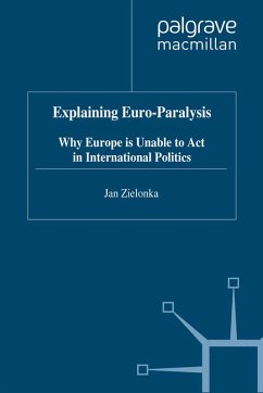 Explaining Euro-Paralysis (eBook, PDF) Explaining Euro-Paralysis (eBook, PDF)