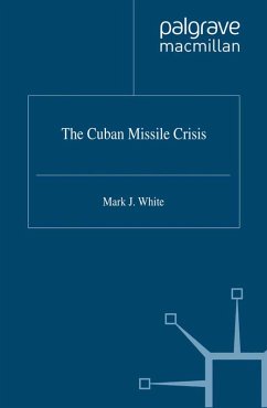 The Cuban Missile Crisis (eBook, PDF) - White, M.