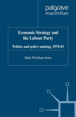 Economic Strategy and the Labour Party (eBook, PDF) - Wickham-Jones, M.