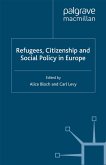 Refugees, Citizenship and Social Policy in Europe (eBook, PDF)