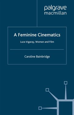 A Feminine Cinematics (eBook, PDF) - Bainbridge, Caroline