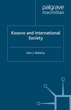 Kosovo and International Society (eBook, PDF) - Bellamy, Alex J.