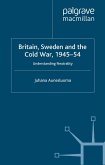 Britain, Sweden and the Cold War, 1945-54 (eBook, PDF)