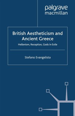 British Aestheticism and Ancient Greece (eBook, PDF) - Evangelista, S.