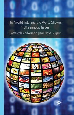 The World Told and the World Shown (eBook, PDF) - Ventola, Eija; Guijarro, Arsenio Jesús Moya